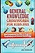 General Knowledge Crosswords for Kids 2021 by Abe Robson
