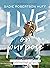 Live on Purpose by Sadie Robertson Huff