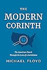 The Modern Corinth: The American Church Through the Lens of 1 Corinthians