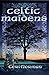 Celtic Maidens