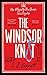The Windsor Knot (Her Majesty the Queen Investigates #1)