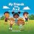 My Friends from A to Z: A Fun Way to Learn the Alphabet