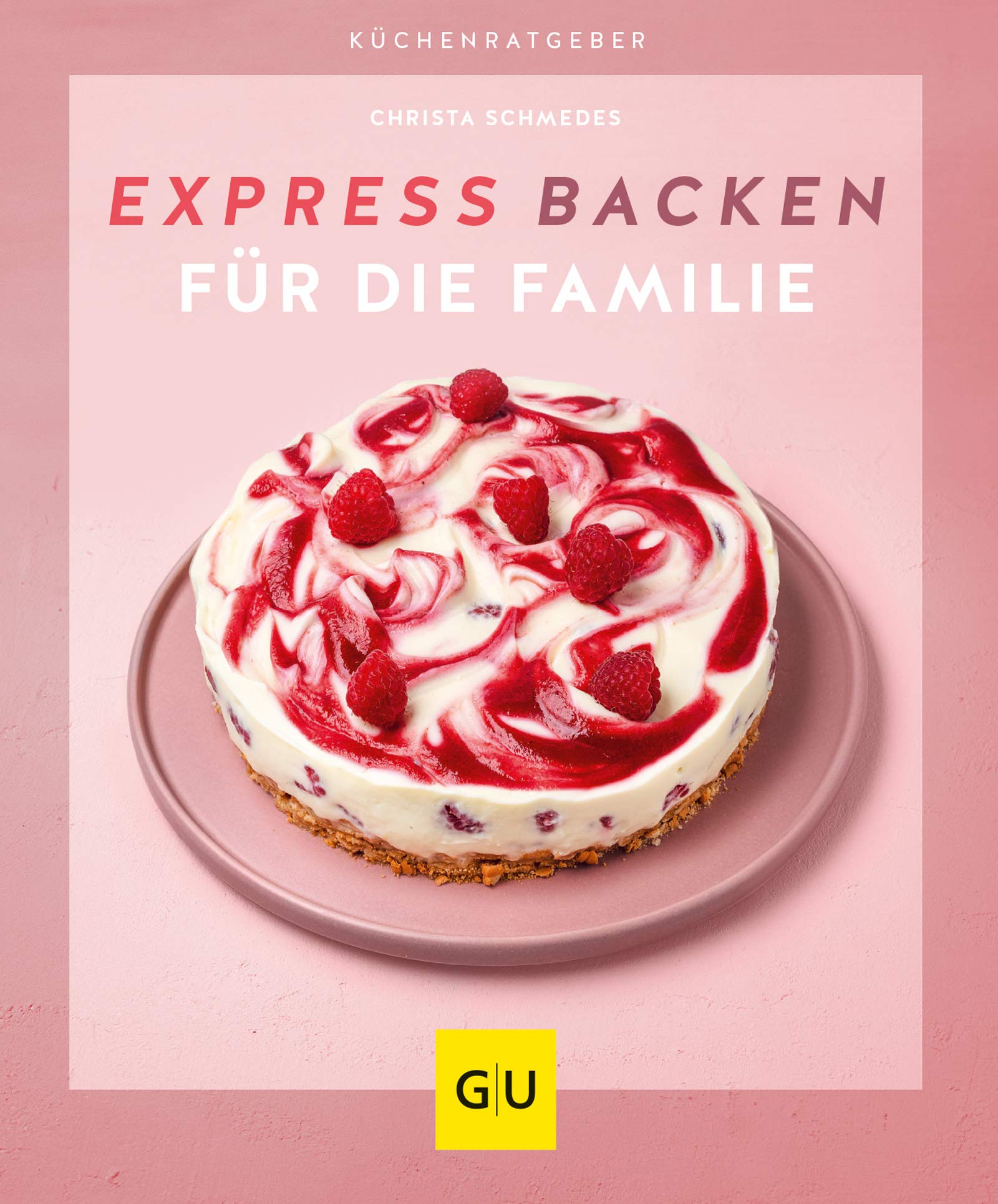 Expressbacken für die Familie (GU Küchenratgeber) (German Edition)