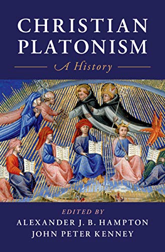 Christian Platonism: A History (Kindle Edition)