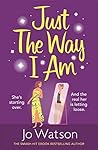 Just The Way I Am by Jo Watson
