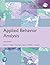 Applied Behavior Analysis GE by John O. Cooper