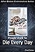 People Used To Die Every Day After Dinner Conversation Short Story Series by Chad Baker