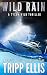 Wild Rain: A Coastal Caribbean Adventure (Tyson Wild Thriller)