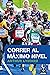 Correr al máximo nivel (Running) by Arthur Lydiard
