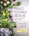 Annuals, Perennia...