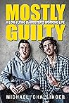Mostly Guilty: A ...