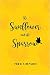 The Sunflower and the Sparrow