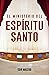 EL MINISTERIO DEL ESPÍRITU SANTO