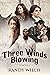 Three Winds Blowing