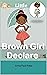 Little Brown Girl Declare: ...