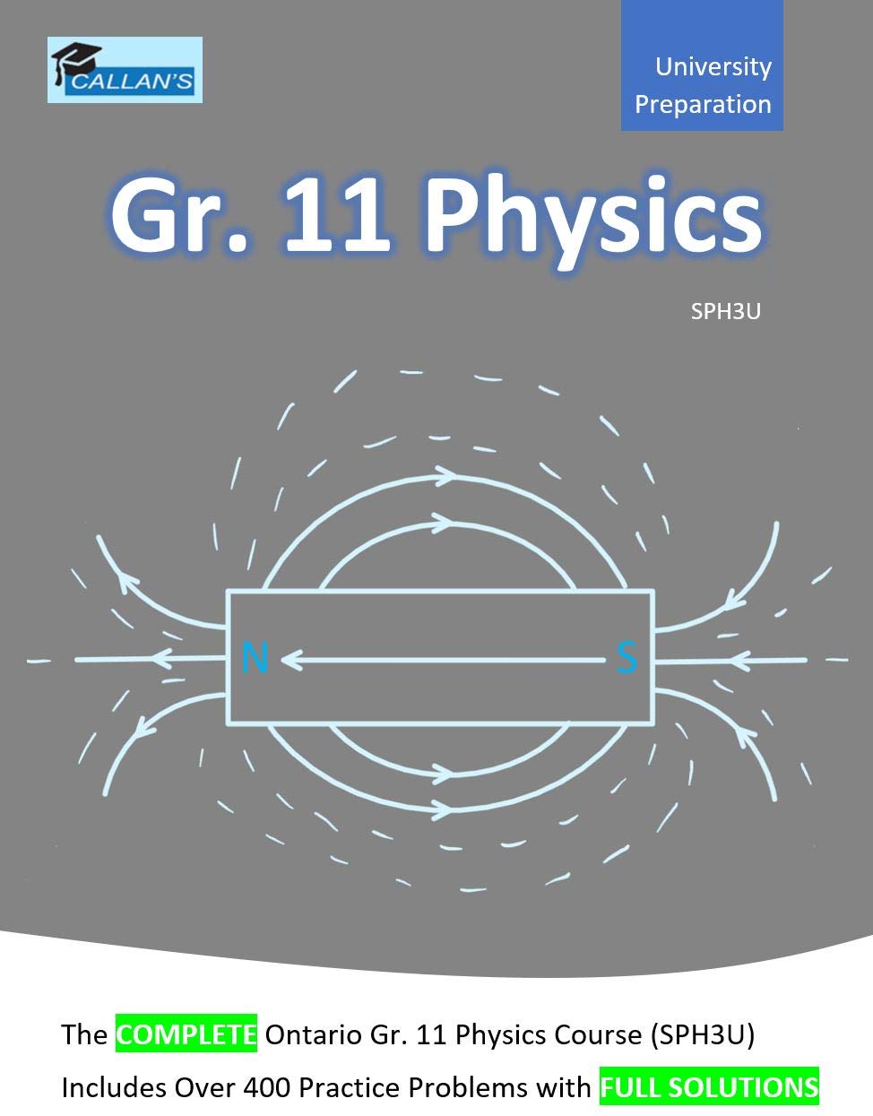 Callan’s Gr. 11 Physics Ontario (SPH3U) Course Book Study Guide | Over 400 Problems with Full Solutions