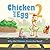 Why Did Chicken Cross the Road? (Chicken and Egg #2)