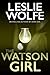 The Watson Girl (Special Ag...