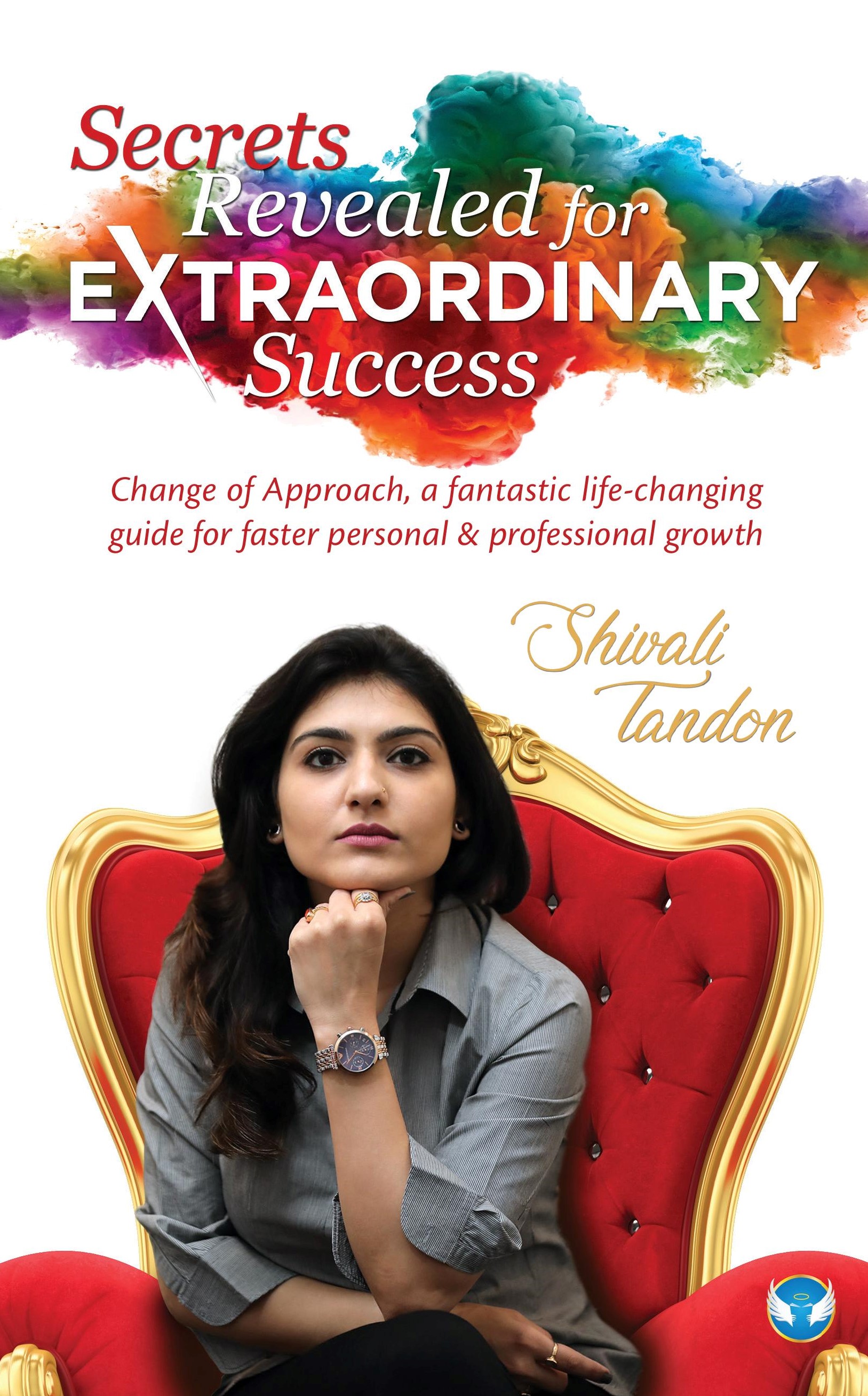 Secrets Revealed for Extraordinary Success
