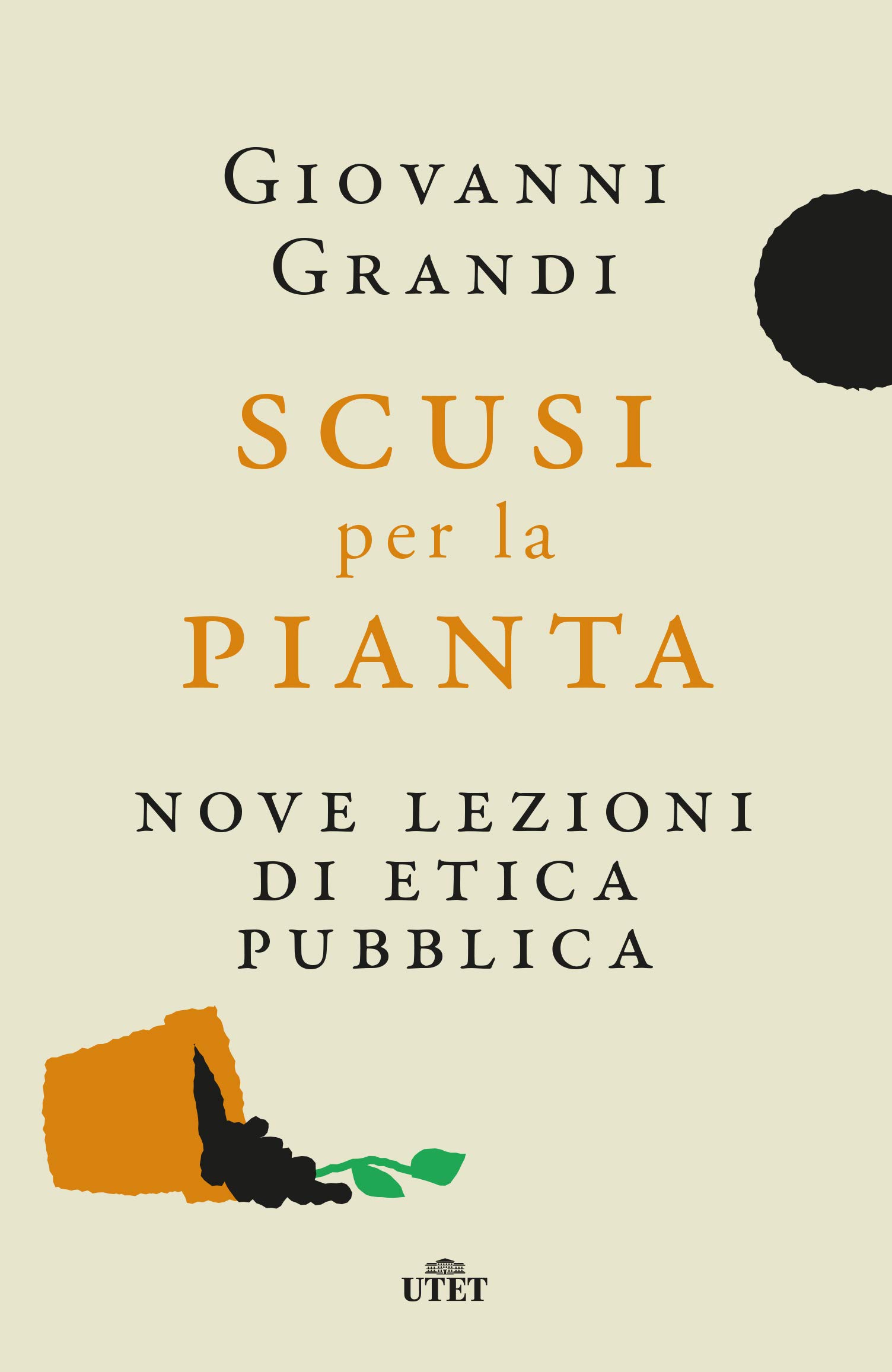Scusi per la pianta. Nove lezioni di etica pubblica (Kindle Edition)
