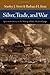 Silver, Trade, and War: Spain and America in the Making of Early Modern Europe