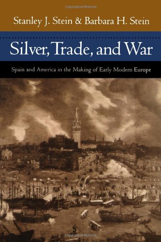 Silver, Trade, and War: Spain and America in the Making of Early Modern Europe (Hardcover)
