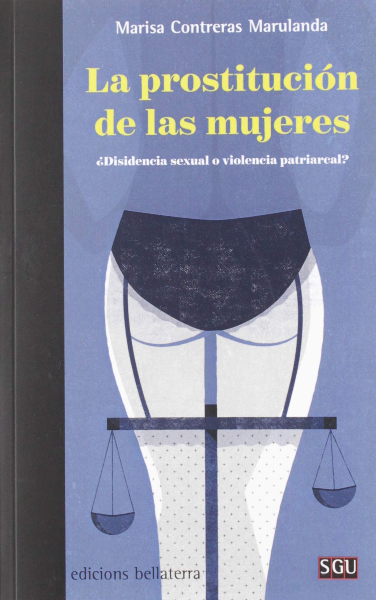 LA PROSTITUCION DE LAS MUJERES (Paperback)