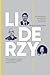 LIDERZY. 30 inspirujących rozmów z największymi liderami naszych czasów