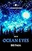 Ocean Eyes (Ocean Eyes Arc #1)