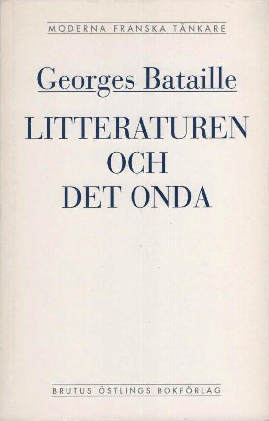 Litteraturen och det onda (Moderna franska tänkare 26)