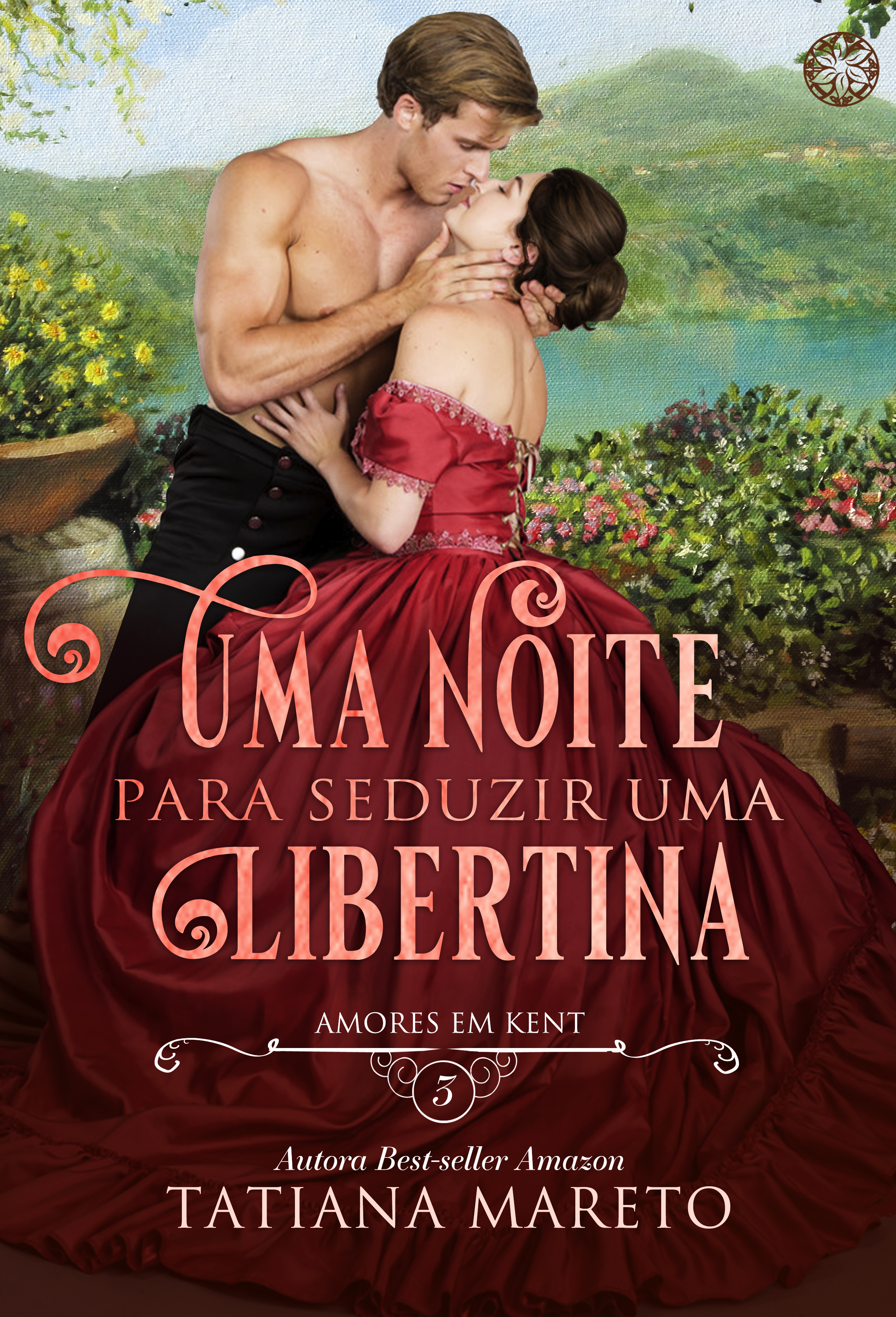 Uma Noite para Seduzir uma Libertina (Amores em Kent Livro 3)