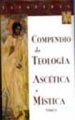 Compendio de Teologia Ascetica y Mistica Tomo II
