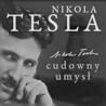 Nikola Tesla. Cud...