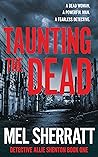 Taunting the Dead