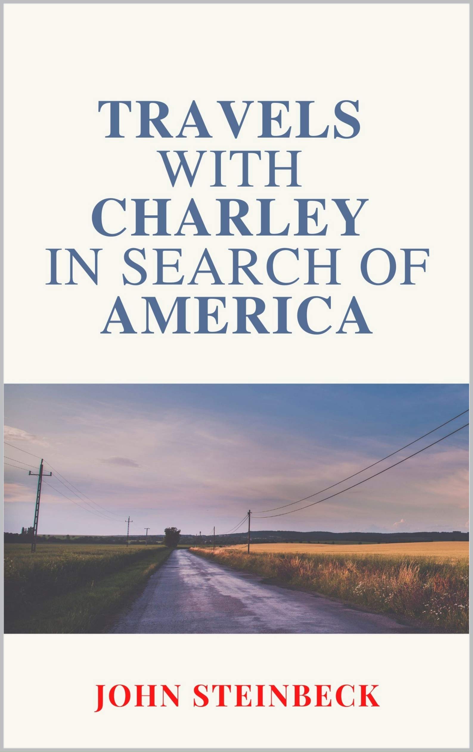 Travels with Charley In Search of America