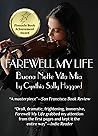 Farewell My Life: Buona Notte Vita Mia