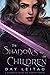 The Shadows and the Children (Kingdom of Curses and Shadows, #0.5)