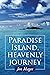 Paradise Island, Heavenly J...
