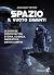 Spazio. Il vuoto davanti. L...