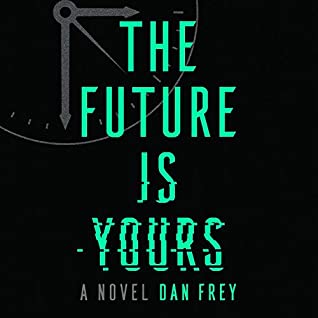 The Future Is Yours