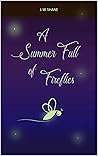 A Summer Full of Fireflies