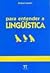 Para entender a linguística