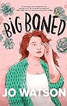 Big Boned by Jo Watson
