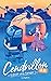 Cendrillon 2.0 (Il était une fangirl, #1)