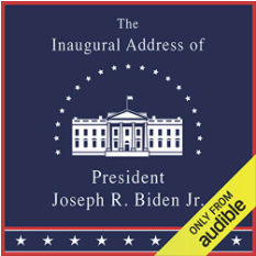 The Inaugural Address of President Joseph R. Biden Jr.