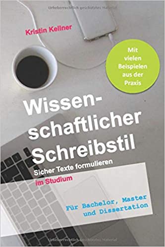 Wissenschaftlicher Schreibstil - Sicher Texte formulieren im Studium