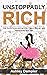 Unstoppably Rich: Her Guide to Becoming a Six-Figure Woman and Being Financially Free