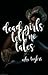 Dead Girls Tell No Tales by kaloned