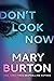 Don't Look Now by Mary Burton