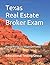 Texas Real Estate Broker Ex...